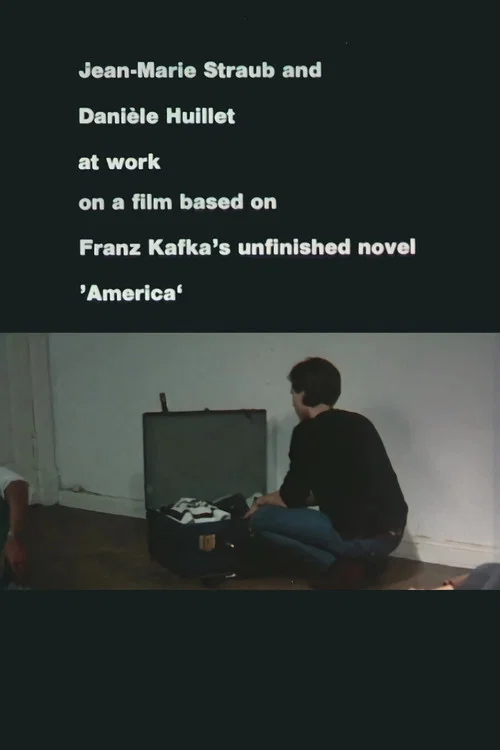 Постер: Jean-Marie Straub und Danièle Huillet bei der Arbeit an einem Film nach Franz Kafkas Romanfragment Amerika