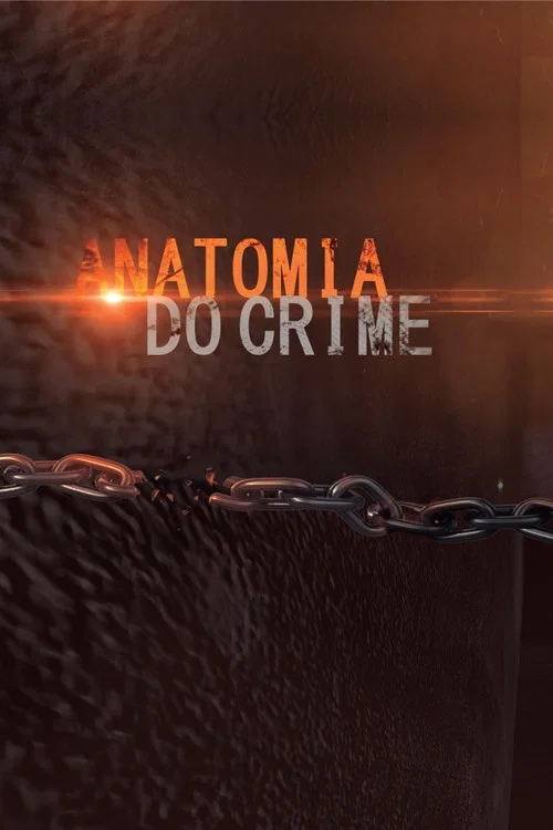 Постер: Anatomia do Crime