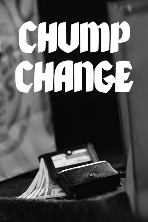 Постер: Chump Change