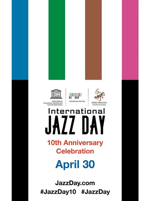 Постер: International Jazz Day 10th Anniversary Celebration