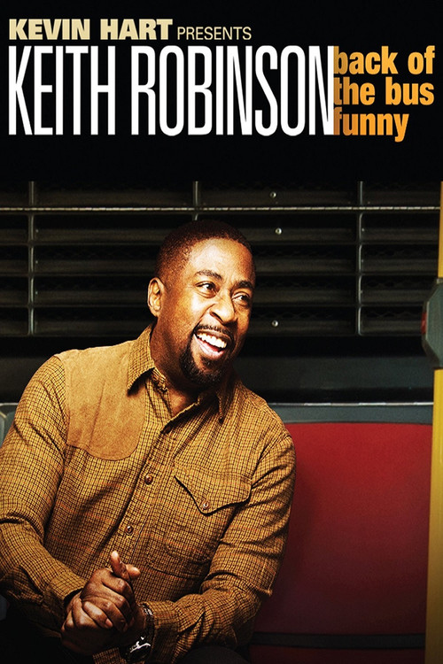 Постер: Kevin Hart Presents: Keith Robinson - Back of the Bus Funny