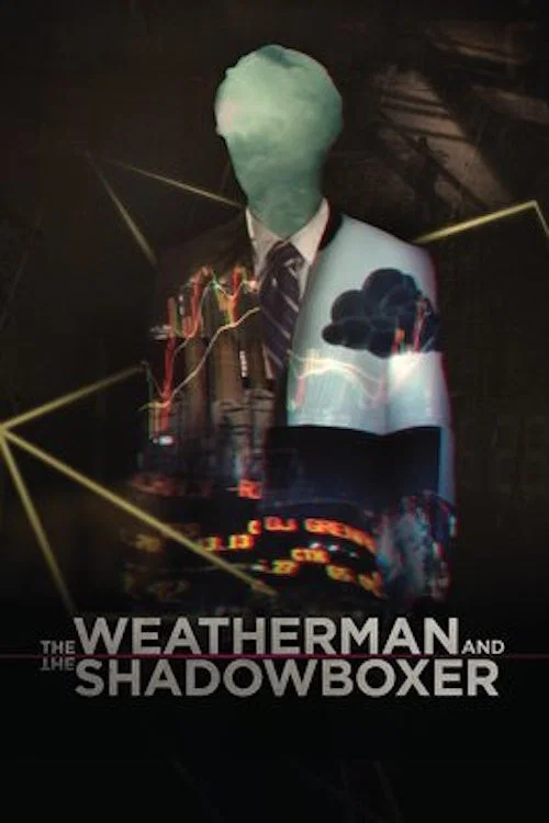 Постер: The Weatherman and the Shadowboxer