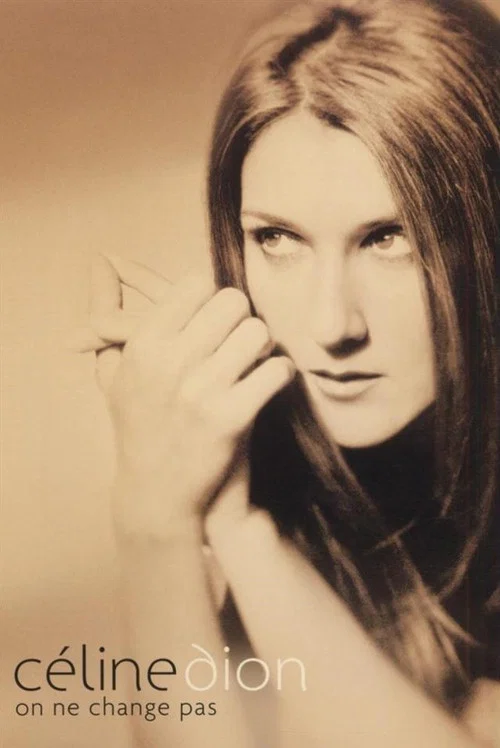 Постер: Celine Dion: On Ne Change Pas