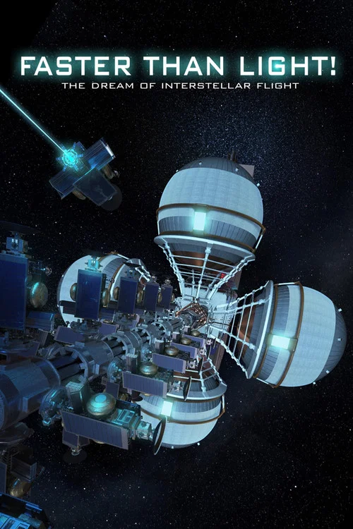 Постер: Faster Than Light: The Dream of Interstellar Flight