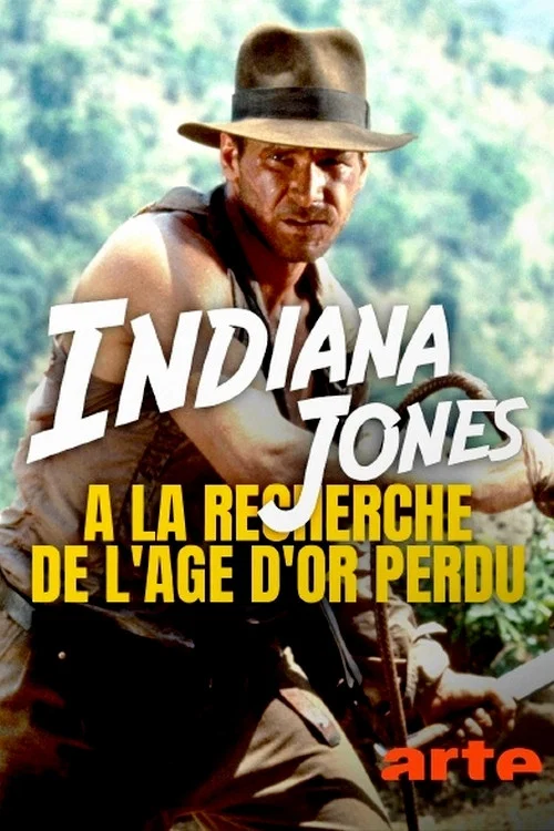 Постер: Indiana Jones - À la recherche de l'âge d'or perdu