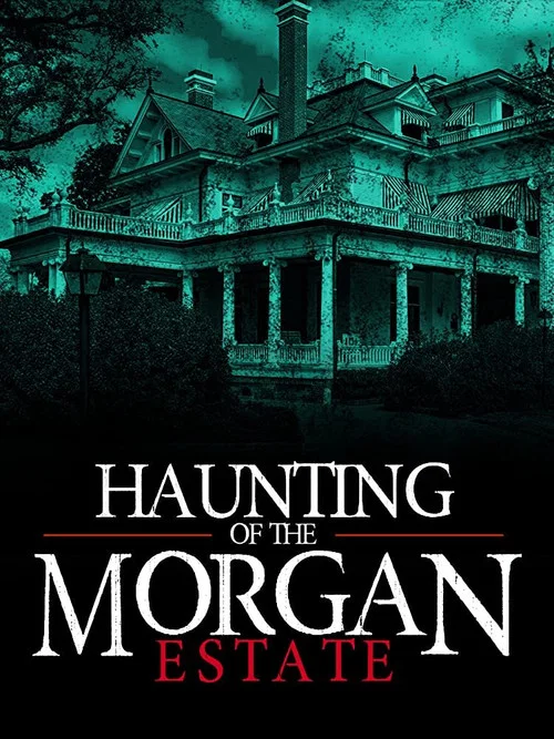 Постер: The Haunting of the Morgan Estate