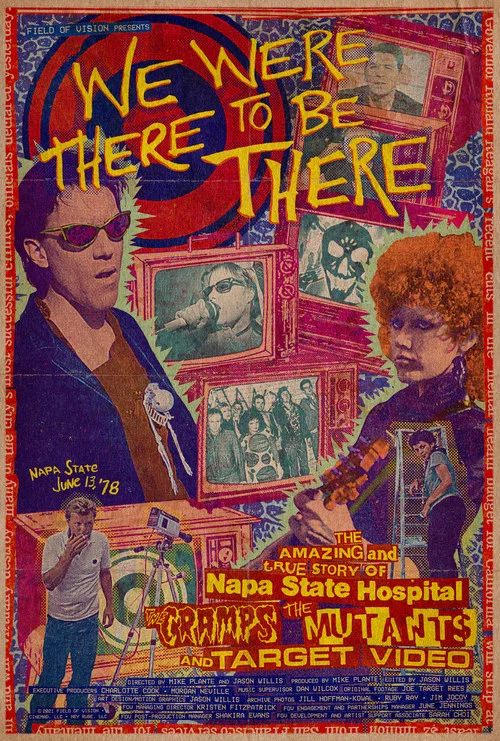 Постер: We Were There to Be There