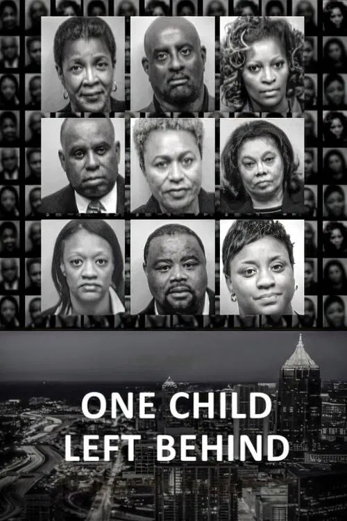 Постер: One Child Left Behind: The APS Teaching Scandal