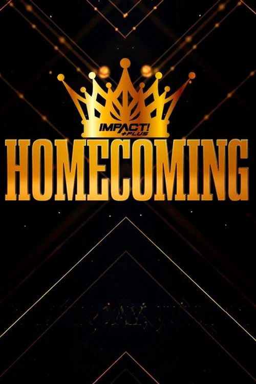 Постер: Impact Plus: Homecoming