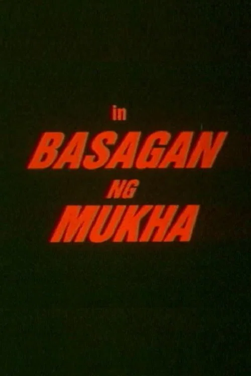 Постер: Basagan ng mukha