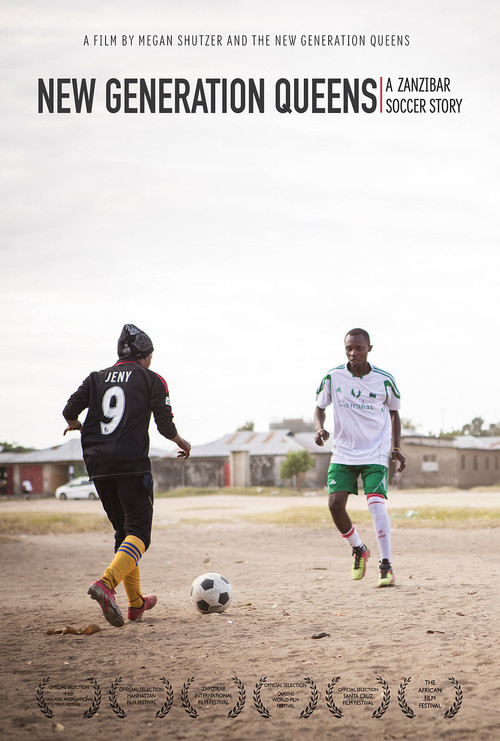 Постер: New Generation Queens: A Zanzibar Soccer Story