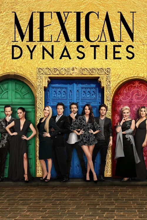 Постер: Mexican Dynasties