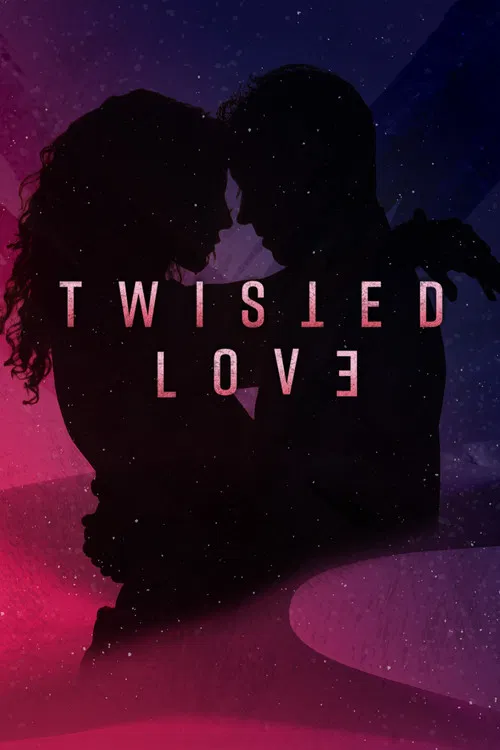 Постер: Twisted Love
