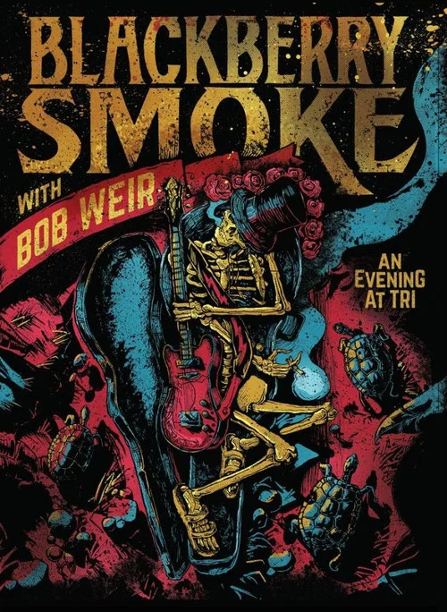 Постер: Blackberry Smoke with Bob Weir: An Evening at TRI