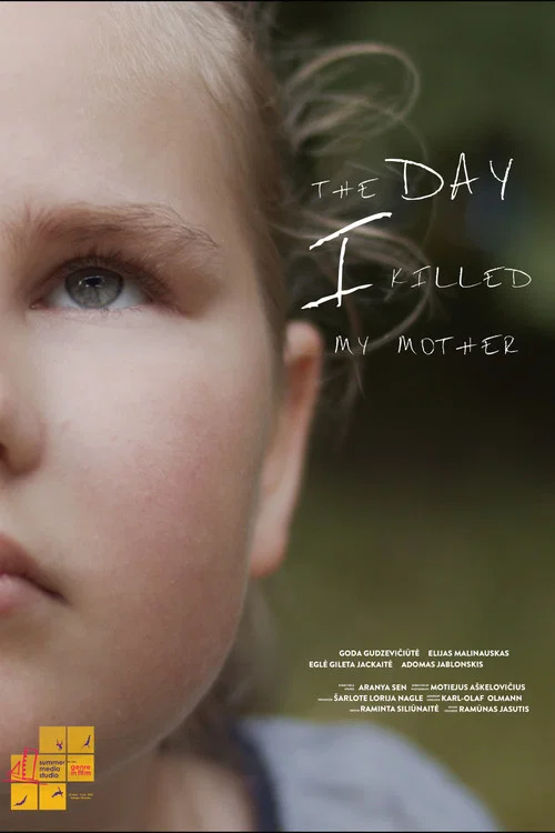 Постер: The Day I Killed My Mother