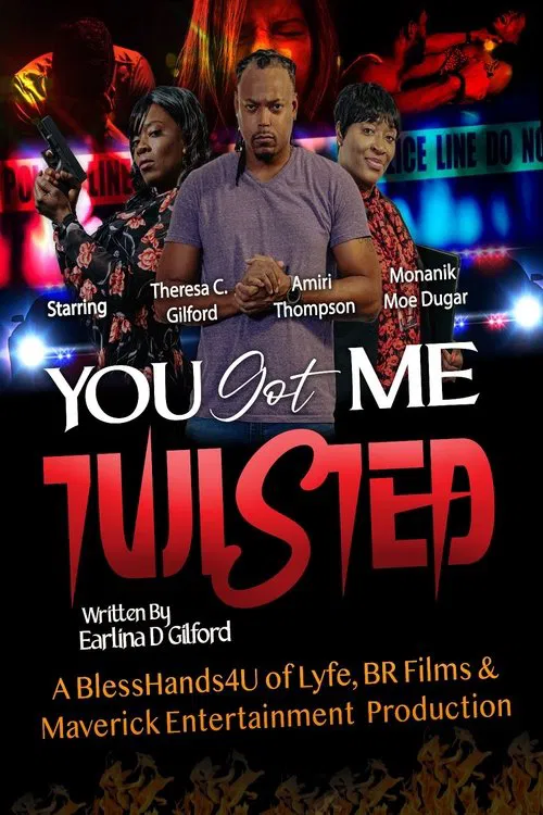 Постер: You Got Me Twisted!