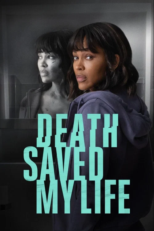 Постер: Death Saved My Life