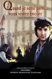 Постер: Quand je serai parti... vous vivrez encore