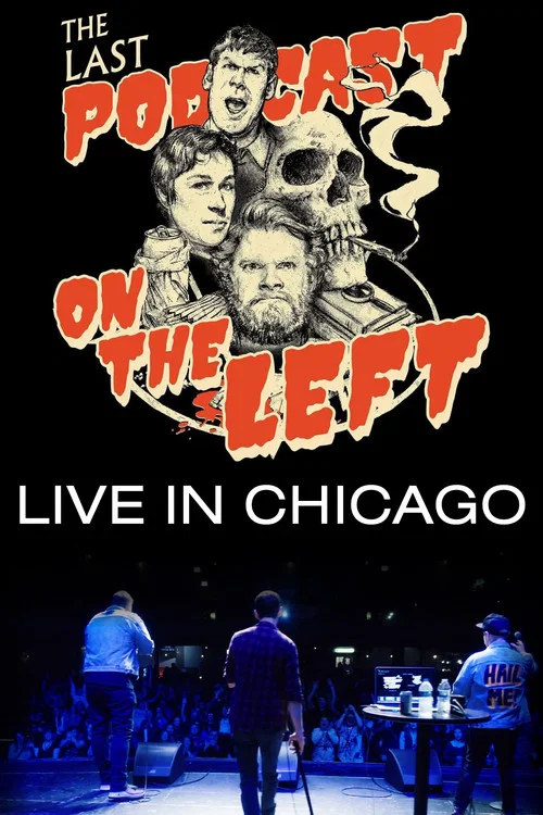 Постер: Last Podcast on the Left: Live in Chicago