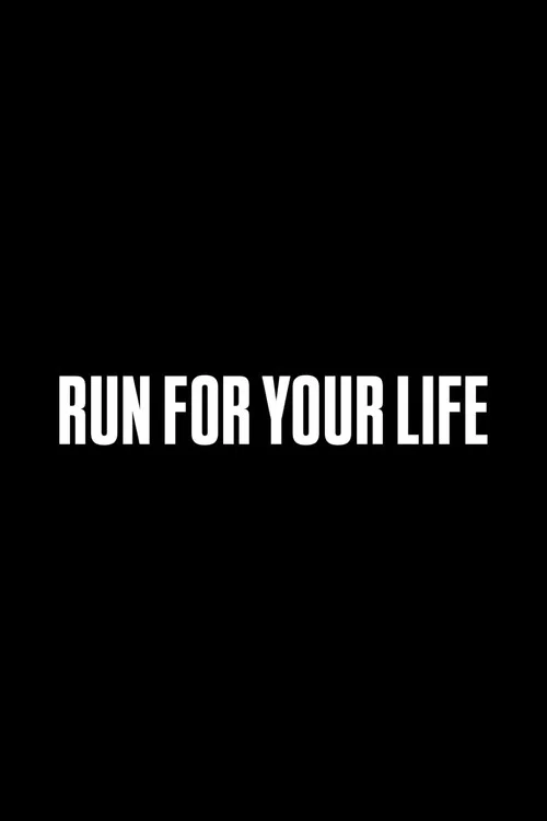 Постер: Run for Your Life