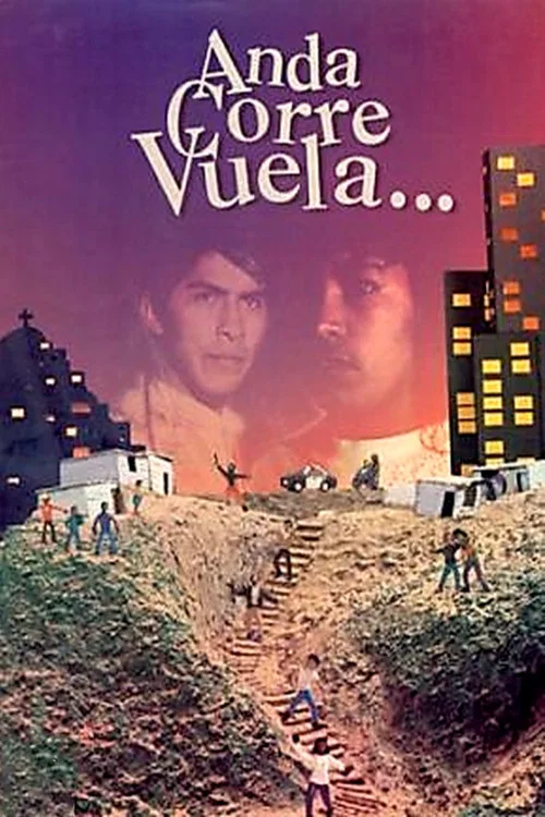 Постер: Anda, corre, vuela
