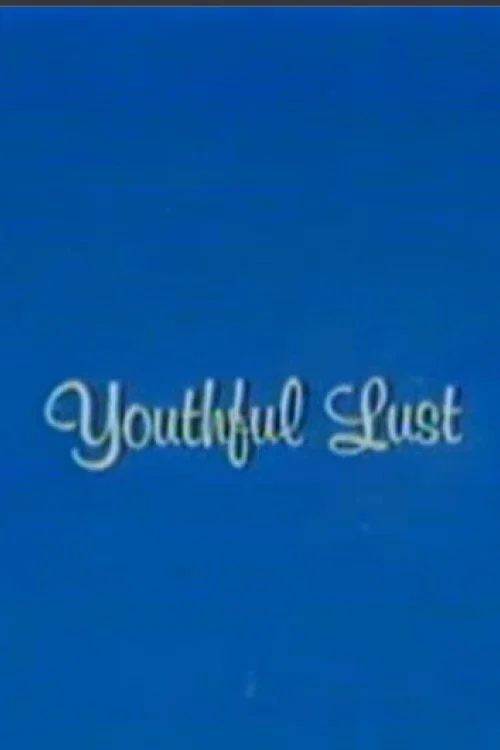 Постер: Youthful Lust