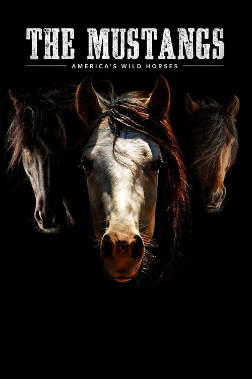 Постер: The Mustangs: America's Wild Horses