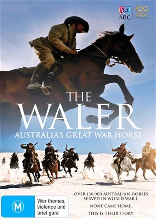 Постер: The Waler: Australia's Great War Horse