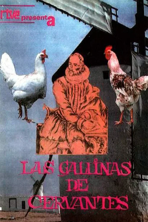 Постер: Las gallinas de Cervantes