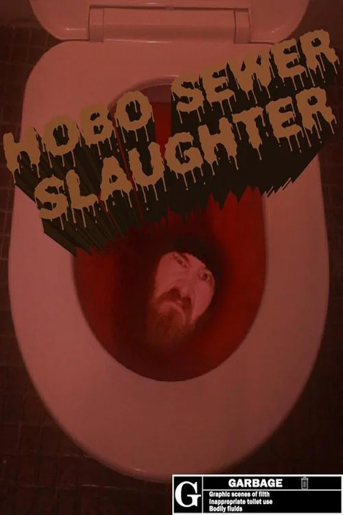 Постер: Hobo Sewer Slaughter