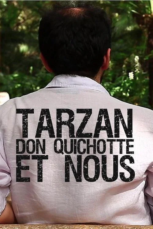 Постер: Tarzan, Don Quixote and Us