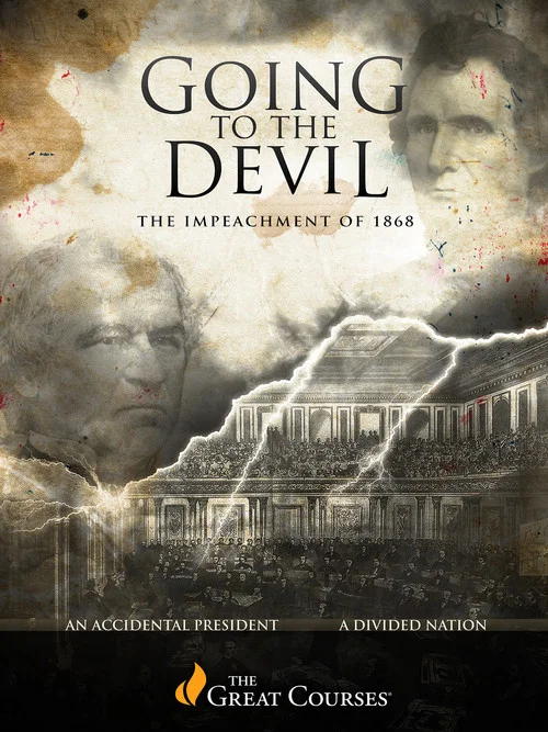 Постер: Going to the Devil: The Impeachment of 1868