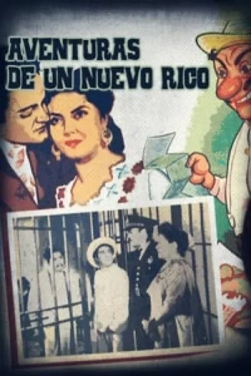 Постер: Aventuras de un nuevo rico