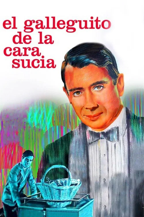 Постер: El galleguito de la cara sucia