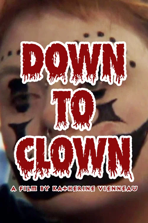 Постер: Down to Clown
