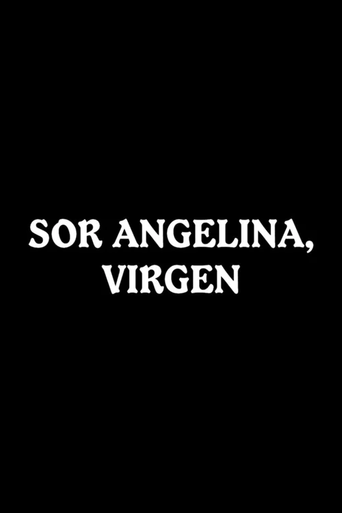 Постер: Sor Angelina, Virgen