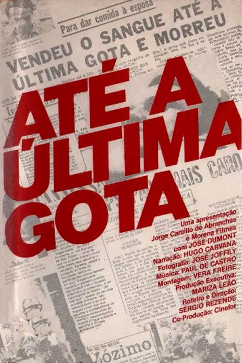 Постер: Até a Última Gota