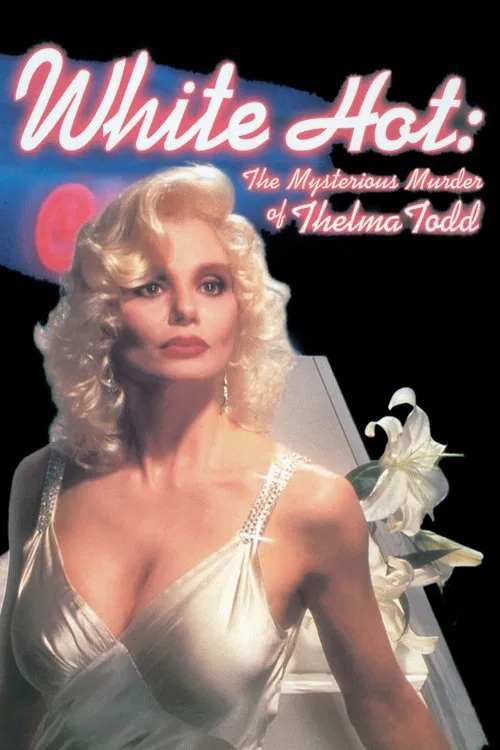 Постер: White Hot: The Mysterious Murder of Thelma Todd