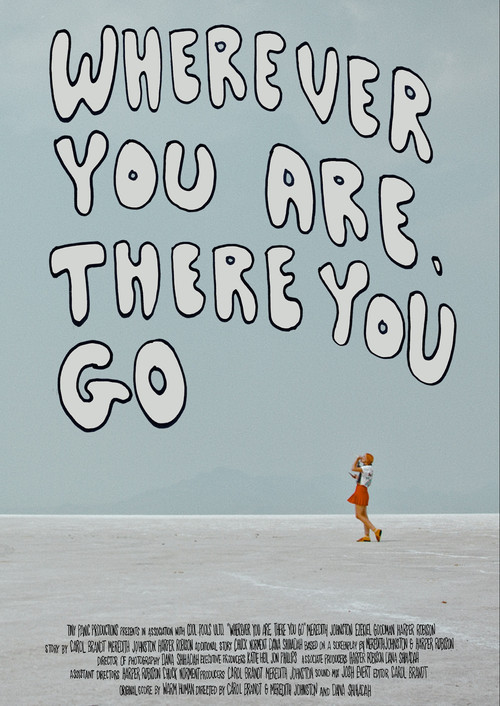 Постер: Wherever You Are, There You Go