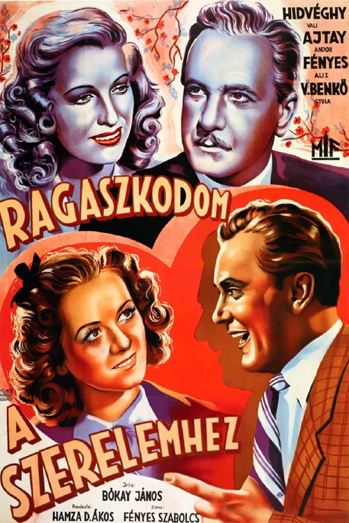 Постер: Ragaszkodom a szerelemhez