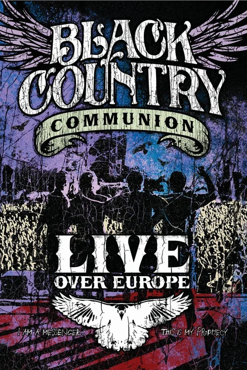 Постер: Black Country Communion - Live Over Europe