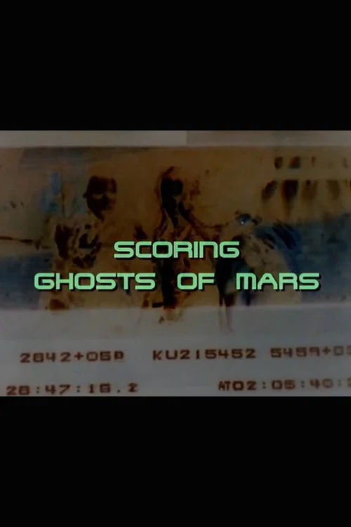 Постер: Scoring Ghosts of Mars
