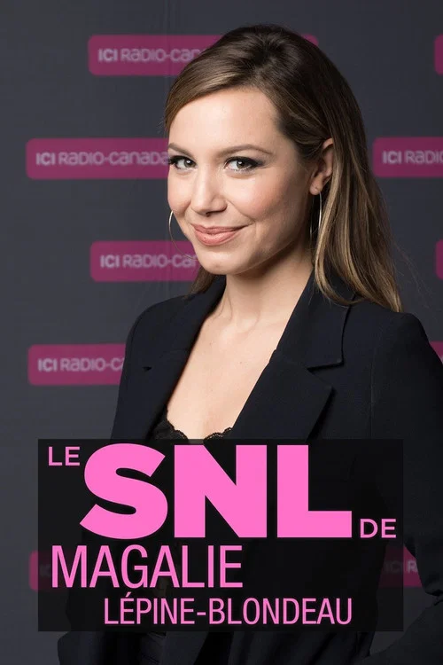 Постер: SNL de Magalie Lépine Blondeau