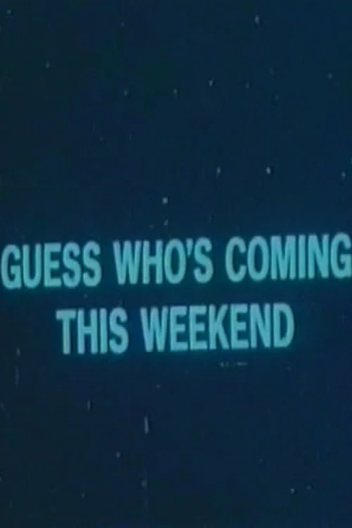 Постер: Guess Who's Coming This Weekend