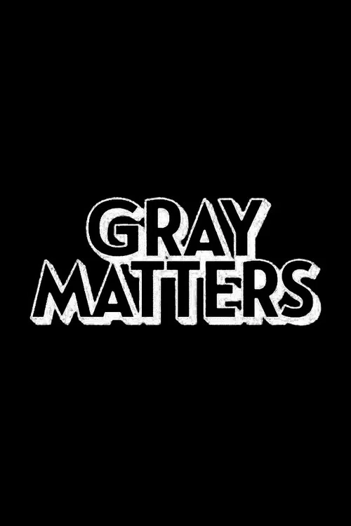 Постер: Gray Matters