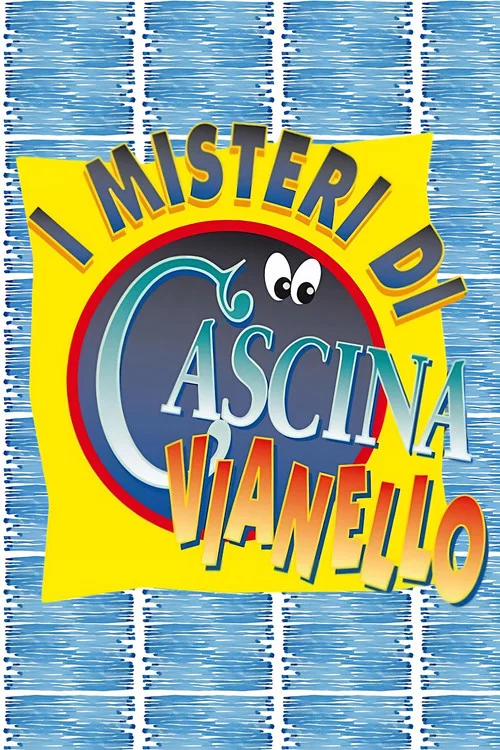 Постер: I misteri di Cascina Vianello