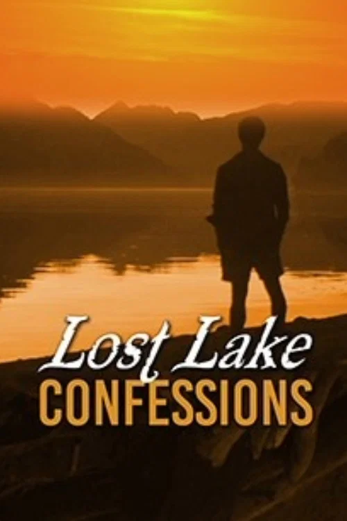 Постер: Lost Lake Confessions