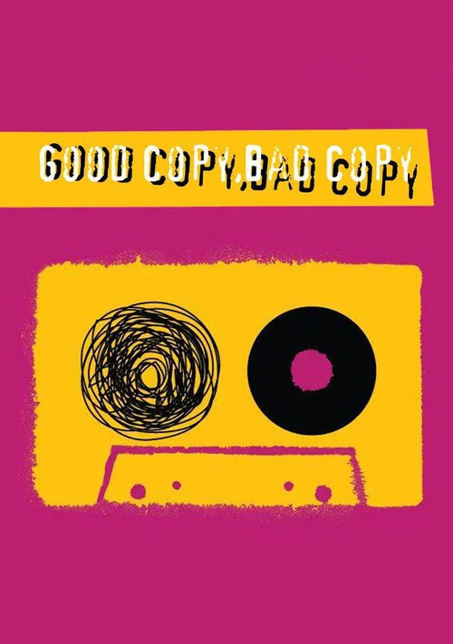 Постер: Good Copy Bad Copy