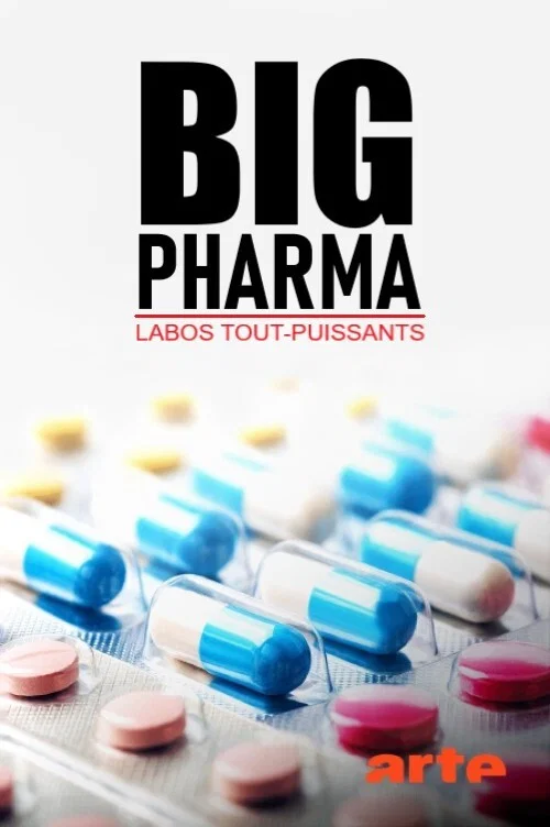 Постер: Big Pharma, labos tout-puissants