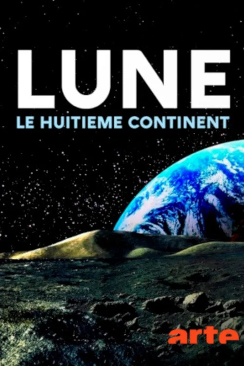 Постер: Lune, le huitième continent